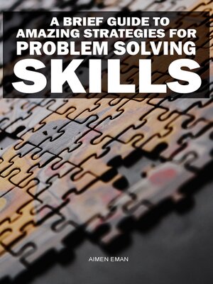 cover image of A Brief Guide to Amazing Strategies for Problem Solving Skills